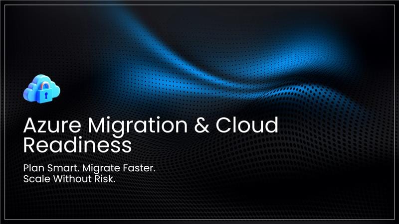 Azure Migration Checklist & Cloud Readiness Assessment 2026: The Definitive Guide